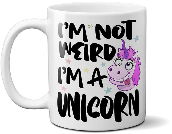 I'm Not Weird I'm A Unicorn Mug